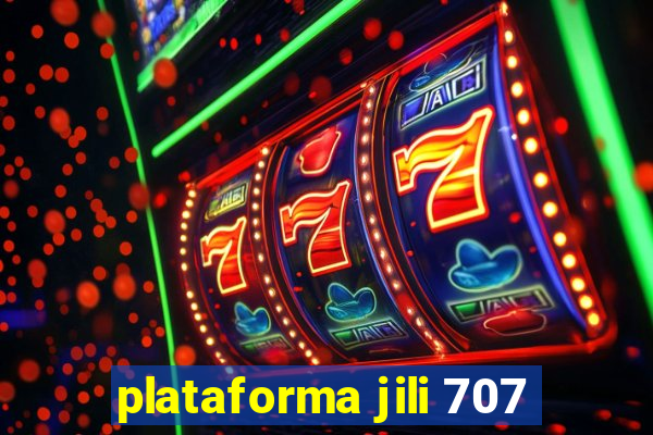 plataforma jili 707